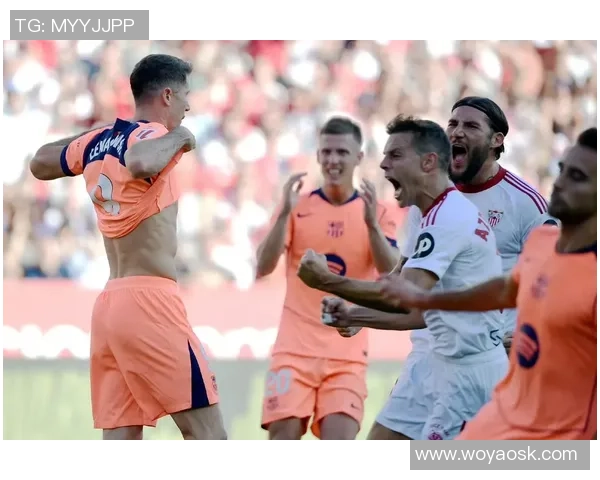 巴萨主场迎战塞维利亚期待重返胜利轨道的激烈对决